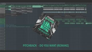 PITCHBACK  DO YOU WANT Agus Zack amp Kevin Brandon Remake  FLP [upl. by Elspet875]