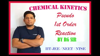 Pseudo First Order Reaction Kinetics  Equation amp Proof Chemical Kinetics  IITJEE  NEET  RG Sir [upl. by Rick]