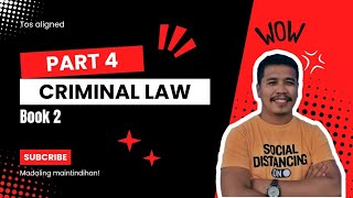 Criminal Law Book 2 Part 4 [upl. by Persis]