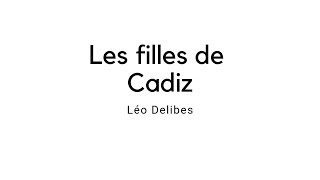 Léo Delibes  Les filles de Cadiz [upl. by Euginom557]