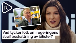 Vad tycker folk om regeringens straffbeskattning av bilister [upl. by Anamuj]