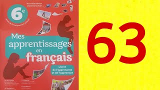 mes apprentissages en français 6 page 63 [upl. by Aiak205]