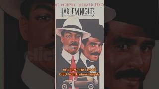 ACTORS THAT HAVE DIED FROM HARLEM NIGHTS clickmotion shorts [upl. by Nnayllek]