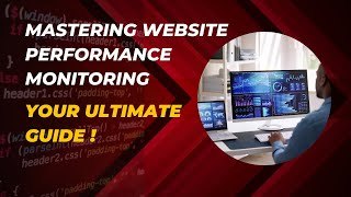 Mastering Website Performance Monitoring Your Ultimate Guide [upl. by Airdnal620]