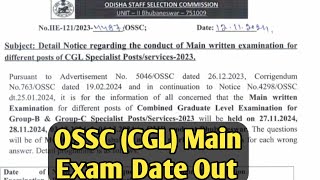 OSSCCGLMAIN EXAM DATE amp ADMIT CARD DATE PUBLISHED BY OSSC [upl. by Rexanne683]