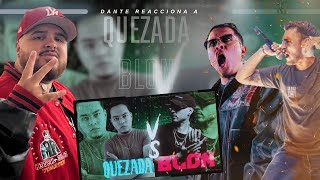 DANTE REACCIONA Y ANALIZA LA BATALLA DE QUEZADA VS BLON EN BATALLAS CANNABICAS 5 [upl. by Noemad161]