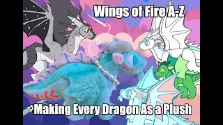 Making Every WoF Dragon As A Plushie Part 2 [upl. by Yniattirb30]