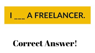 I  a freelancer  Correct Answers [upl. by Htir]