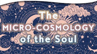 Astrology and Alchemy Discovering the MicroCosmology of the Soul  Safron Rossi PhD [upl. by Dnalyk]