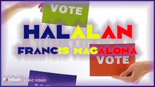 Francis Magalona  Halalan Lyric Video [upl. by Pimbley889]