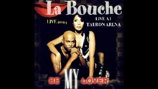 La Bouche  Be My Lover Live Performance 2024 at Tauron Arena  Poland [upl. by Rodmun438]