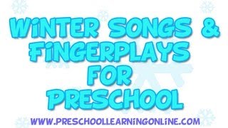 Winter Songs for Preschool Kids amp Fingerplays [upl. by Helen]