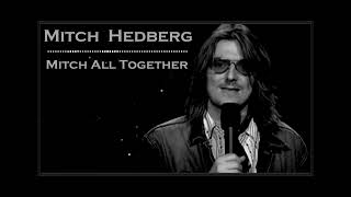 Mitch Hedberg Mitch All Together [upl. by Akkinahs]