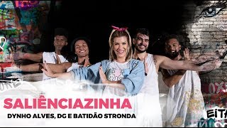 Saliênciazinha  Dynho Alves DG e Batidão Stronda  Coreografia  Lore Improta [upl. by Darrin]