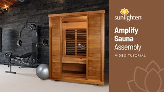 Sunlighten Amplify Infrared Sauna Assembly [upl. by Yras]