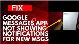 How to Fix GOOGLE MESSAGES not showing Notifications for new messages in Android Device ll [upl. by Panaggio]