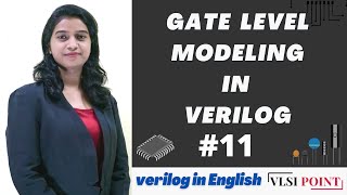 Gate Level Modeling  11  Verilog in English  VLSI Point [upl. by Freed688]