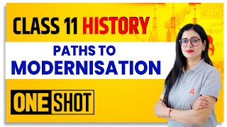 Paths to Modernisation Class 11 One Shot  Class 11 History [upl. by Sirref719]