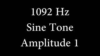 1092 Hz Sine Tone Amplitude 1 [upl. by Vivl]