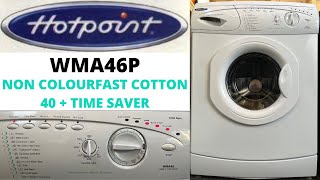 Hotpoint Aquarius Extra WMA46P Washing Machine  D Non Colourfast Cotton 40  Time Saver [upl. by Lonna]