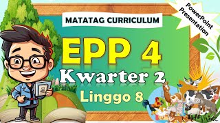 EPP 4 Quarter 2 Week 8 MATATAG PowerPoint Presentation matatagcurriculum matatag grade4 [upl. by Subir]