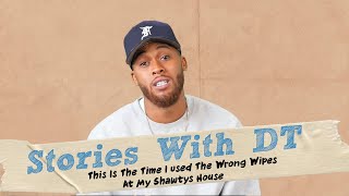 The Time I Used The Wrong Wipes At My Shawtys House Ft Juice I Stories With DT [upl. by Lapo201]