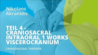 Teil 4 Craniosacral intraoral 1 works viscerocranium [upl. by Leimaj962]