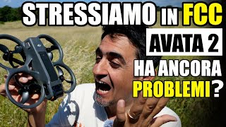 STRESSIAMO AVATA 2 IN FCC E MANUAL HA ANCORA PROBLEMI DIFETTI  VELOCITA  CINEMATIC  FREESTYLE [upl. by Oflodur652]