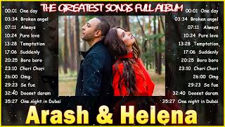 Arash Helena Best Songs Jukebox  Love and Rock Collection  Nonstop songs arash [upl. by Garihc120]