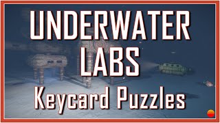 Rust  Underwater Labs Keycard Puzzle Tutorial [upl. by Lhamaj]