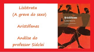 LÍSISTRATA A GREVE DO SEXO  ARISTÓFANES  VESTIBULAR UFRGS 2025 [upl. by Borg]