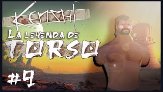 KENSHI  LA LEYENDA DE TORSO 9 [upl. by Columbyne]