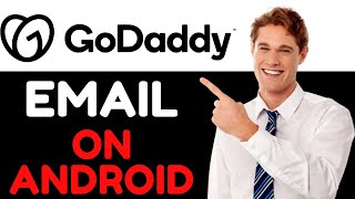 HOW TO SETUP GODADDY EMAIL ON ANDROID 2024 FULL GUIDE [upl. by Nealson130]