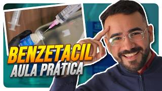 AULA PRÁTICA BENZETACIL TÉCNICA CORRETA PARA PREPARAR O BEZETACIL [upl. by Ruddy]