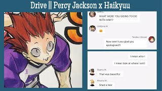 Drive  Percy Jackson x Haikyuu  Haikyuu Texts [upl. by Marylynne195]