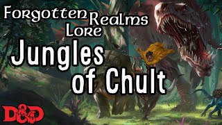 Forgotten Realms Lore  The Jungles of Chult [upl. by Eirrotal]