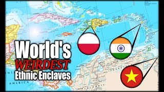 The Worlds Strangest Ethnic Enclaves [upl. by Lytsyrk108]