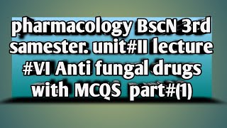 pharmacology BscN 3rd samester Anti fungal drugs with MCQS in pushto Hindi urdu [upl. by Rana]