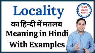 Locality meaning in Hindi  Locality ka kya matlab hota hai  daily use English words [upl. by Kcitrap]