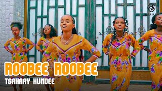 Tsahaay Hundee  Roobee Roobee  Ethiopian Oromo Music 2021 Official Video [upl. by Hanway452]