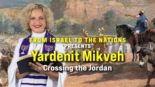 Yardenit Mikveh  Crossing the Jordan  From Israel to the Nations  Arch Dominiquae Bierman [upl. by Knox895]