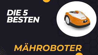 Die 5 Besten Mähroboter 2024 [upl. by Gambrell]