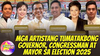 Mga Artistang Tumatakbong Governor Congressman at Mayor sa Election 2025 [upl. by Araiek]