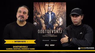 Dostoevskij  Intervista a Gabriel Montesi e Federico Vanni [upl. by Iblok]