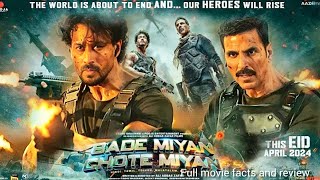 Bade Miya Chhote Miyan New 2024 Released HD Facts And Review  Akshay Kumar  Tiger Shroff [upl. by Yuk]