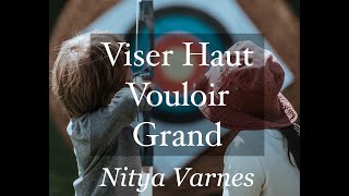 Viser haut Vouloir Grand [upl. by Doersten]