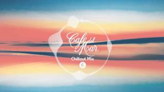 Café del Mar Chillout Mix 6 2016 [upl. by Lyn]