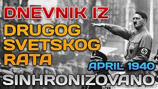 Dnevnik iz drugog svetskog rata  April 1940 sinhronizovano [upl. by Tteltrab]