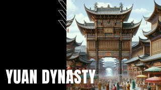 Yuan Dynasty [upl. by Oshinski]