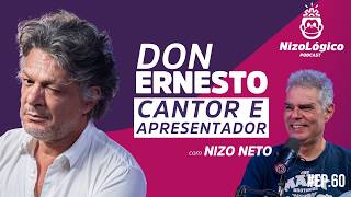 DON ERNESTO CANTOR E APRESENTADOR  NIZOLÓGICO 60 [upl. by Auhso]